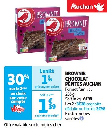 Promoties Brownie chocolat pépites auchan - Huismerk - Auchan - Geldig van 16/04/2024 tot 21/04/2024 bij Auchan