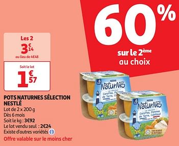 Promoties Pots naturnes sélection nestlé - Nestlé - Geldig van 16/04/2024 tot 21/04/2024 bij Auchan