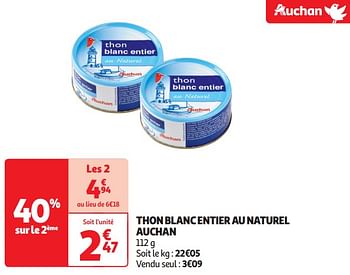 Promoties Thon blanc entier au naturel auchan - Huismerk - Auchan - Geldig van 16/04/2024 tot 21/04/2024 bij Auchan