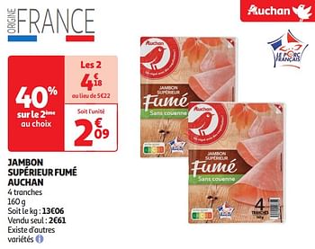 Promotions Jambon supérieur fumé auchan - Produit Maison - Auchan Ronq - Valide de 16/04/2024 à 21/04/2024 chez Auchan Ronq