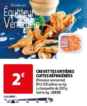 Promoties Crevettes entières cuites réfrigérées - Huismerk - Auchan - Geldig van 16/04/2024 tot 22/04/2024 bij Auchan