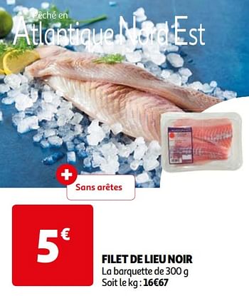 Promoties Filet de lieu noir - Huismerk - Auchan - Geldig van 16/04/2024 tot 22/04/2024 bij Auchan