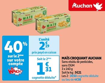 Promoties Maïs croquant auchan - Huismerk - Auchan - Geldig van 16/04/2024 tot 22/04/2024 bij Auchan
