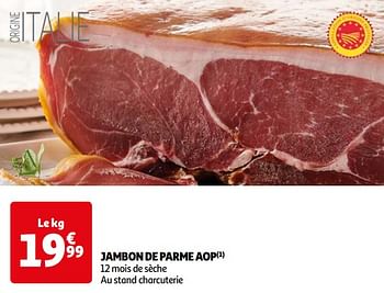 Promoties Jambon de parme aop - Huismerk - Auchan - Geldig van 16/04/2024 tot 22/04/2024 bij Auchan