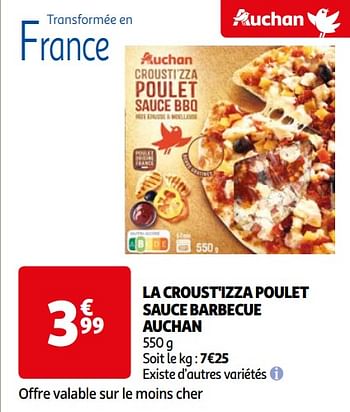 Promoties La croust`izza poulet sauce barbecue auchan - Huismerk - Auchan - Geldig van 16/04/2024 tot 22/04/2024 bij Auchan