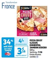 Promoties Pizza crust classic emmental jambon sodebo - Sodebo - Geldig van 16/04/2024 tot 22/04/2024 bij Auchan