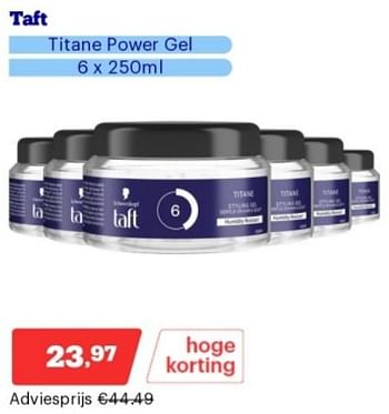 Promotions Taft titane power gel - Taft - Valide de 15/04/2024 à 21/04/2024 chez Bol.com