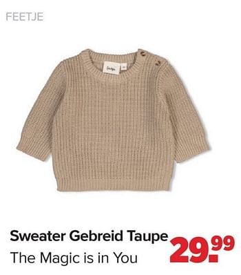 Promoties Sweater gebreid taupe the magic is in you - Feetje - Geldig van 15/04/2024 tot 25/05/2024 bij Baby-Dump