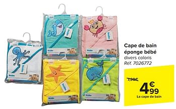 Promoties Cape de bain éponge bébé - Huismerk - Carrefour  - Geldig van 17/04/2024 tot 29/04/2024 bij Carrefour