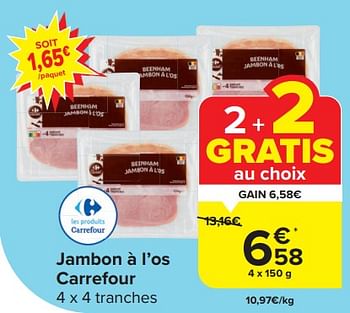 Promotions Jambon à l’os carrefour - Produit maison - Carrefour  - Valide de 17/04/2024 à 23/04/2024 chez Carrefour