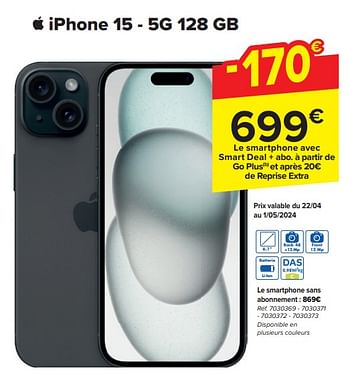 Promoties Apple iphone 15 - 5g 128 gb - Apple - Geldig van 17/04/2024 tot 29/04/2024 bij Carrefour