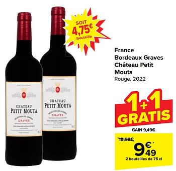 Promotions France bordeaux graves château petit mouta rouge - Vins rouges - Valide de 17/04/2024 à 29/04/2024 chez Carrefour