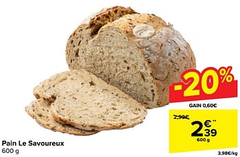 Promoties Pain le savoureux - Huismerk - Carrefour  - Geldig van 17/04/2024 tot 29/04/2024 bij Carrefour