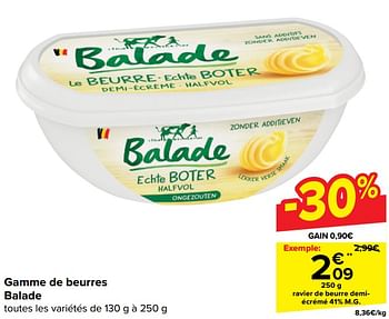 Promoties Ravier de beurre demiécrémé - Balade - Geldig van 17/04/2024 tot 29/04/2024 bij Carrefour