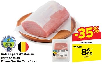 Promoties Rôti de porc d’antan au carré sans os filière qualité carrefour - Huismerk - Carrefour  - Geldig van 17/04/2024 tot 29/04/2024 bij Carrefour