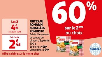 Promoties Frites au romarin surgelées pom bisto - Pom Bistro - Geldig van 16/04/2024 tot 22/04/2024 bij Auchan