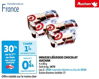 Promotions Mousse liégeoise chocolat auchan - Produit Maison - Auchan Ronq - Valide de 16/04/2024 à 22/04/2024 chez Auchan Ronq