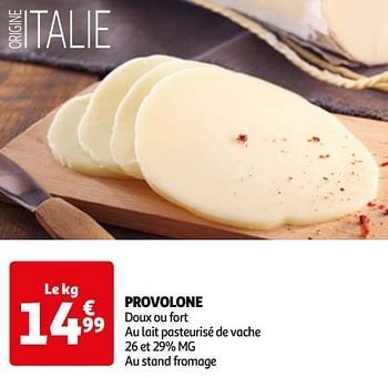 Promotions Provolone doux ou fort - Produit Maison - Auchan Ronq - Valide de 16/04/2024 à 22/04/2024 chez Auchan Ronq