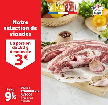 Promotions Veau tendron avec os - Produit Maison - Auchan Ronq - Valide de 16/04/2024 à 21/04/2024 chez Auchan Ronq