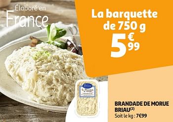 Promotions Brandade de morue briau - Briau - Valide de 16/04/2024 à 21/04/2024 chez Auchan Ronq