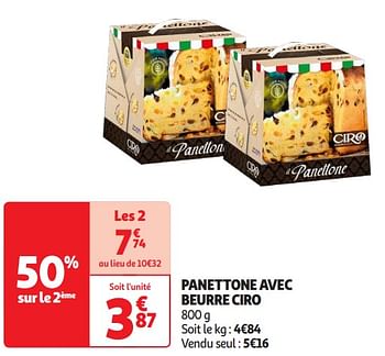 Promotions Panettone avec beurre ciro - Ciro - Valide de 16/04/2024 à 21/04/2024 chez Auchan Ronq