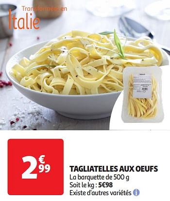 Promotions Tagliatelles aux oeufs - Produit Maison - Auchan Ronq - Valide de 16/04/2024 à 21/04/2024 chez Auchan Ronq