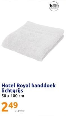 Promotions Hotel royal handdoek lichtgrijs - Hotel Royal - Valide de 17/04/2024 à 23/04/2024 chez Action