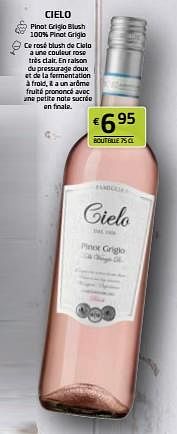 Promotions Cielo pinot grigio blush - Vins rosé - Valide de 12/04/2024 à 25/04/2024 chez BelBev