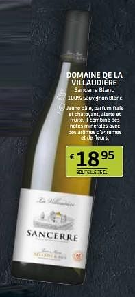 Promoties Domaine de la villaudière sancerre blanc - Witte wijnen - Geldig van 12/04/2024 tot 25/04/2024 bij BelBev