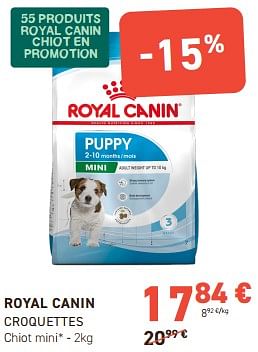 Promotions Royal canin croquettes chiot mini - Royal Canin - Valide de 17/04/2024 à 28/04/2024 chez Tom&Co