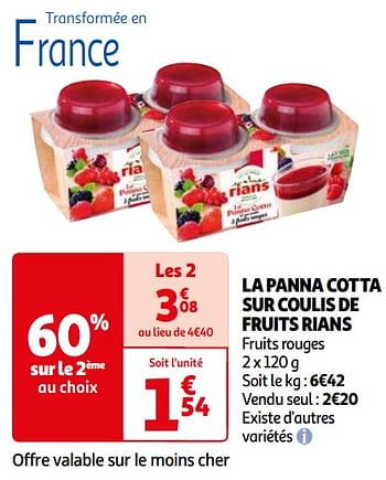 Promotions La panna cotta sur coulis de fruits rians - Rians - Valide de 16/04/2024 à 22/04/2024 chez Auchan Ronq