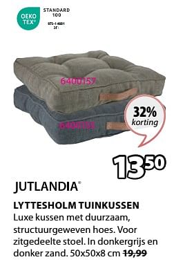 Promotions Lyttesholm tuinkussen - Jutlandia - Valide de 15/04/2024 à 19/05/2024 chez Jysk