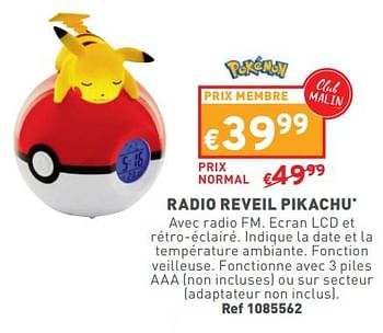 Promotions Radio reveil pikachu - Pokemon - Valide de 17/04/2024 à 22/04/2024 chez Trafic