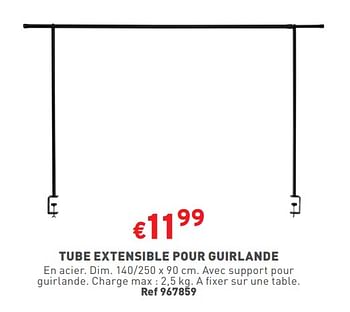 Promotions Tube extensible pour guirlande - Produit maison - Trafic  - Valide de 17/04/2024 à 22/04/2024 chez Trafic