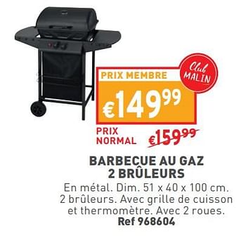 Promotions Barbecue au gaz 2 brûleurs - Produit maison - Trafic  - Valide de 17/04/2024 à 22/04/2024 chez Trafic