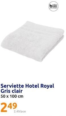 Promotions Serviette hotel royal gris clair - Hotel Royal - Valide de 17/04/2024 à 23/04/2024 chez Action