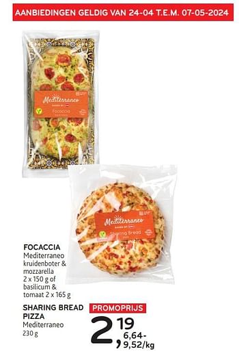 Promoties Focaccia mediterraneo + sharing bread pizza mediterraneo - Mediterraneo - Geldig van 24/04/2024 tot 07/05/2024 bij Alvo