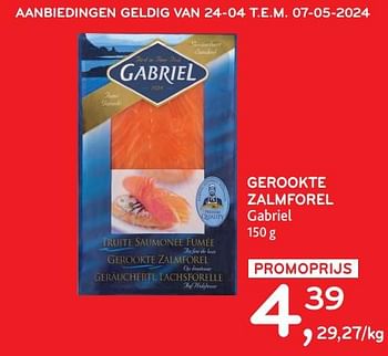 Promotions Gerookte zalmforel gabriel - Gabriel - Valide de 24/04/2024 à 07/05/2024 chez Alvo