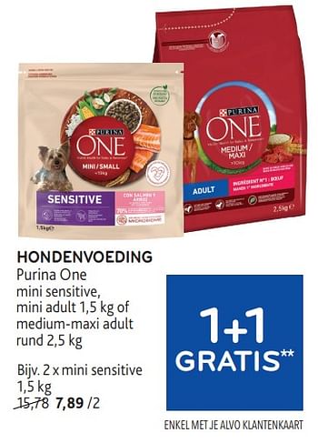 Promotions Hondenvoeding purina one 1+1 gratis - Purina - Valide de 24/04/2024 à 07/05/2024 chez Alvo