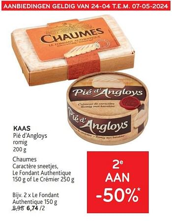 Promotions Kaas pié d’angloys + chaumes 2e aan -50% - Produit maison - Alvo - Valide de 24/04/2024 à 07/05/2024 chez Alvo