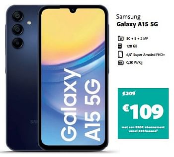 Promotions Samsung galaxy a15 5g - Samsung - Valide de 18/04/2024 à 07/05/2024 chez Base
