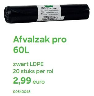 Promotions Afvalzak pro zwart ldpe - Produit Maison - Ava - Valide de 01/04/2024 à 31/07/2024 chez Ava