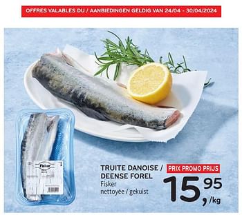 Promoties Truite danoise fisker - Fisker - Geldig van 24/04/2024 tot 07/05/2024 bij Alvo