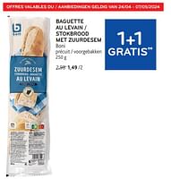 Promotions Baguette au levain boni 1+1 gratis - Boni - Valide de 24/04/2024 à 07/05/2024 chez Alvo