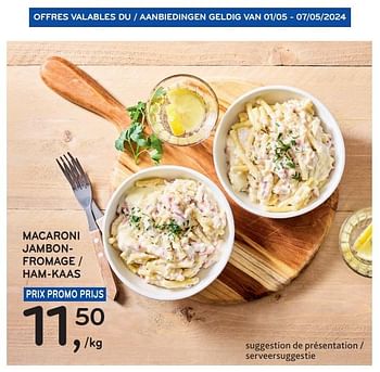 Promoties Macaroni jambonfromage - Huismerk - Alvo - Geldig van 24/04/2024 tot 07/05/2024 bij Alvo