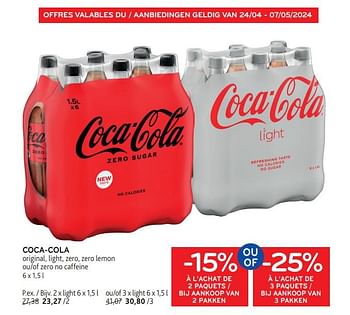 Promoties Coca-cola -15% à l’achat de 2 paquets ou -25% à l’achat de 3 paquets - Coca Cola - Geldig van 24/04/2024 tot 07/05/2024 bij Alvo