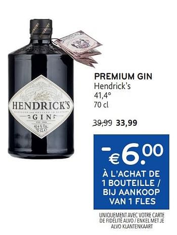 Promoties Premium gin hendrick`s -€ 6.00 à l’achat de 1 bouteille - Hendrick's - Geldig van 24/04/2024 tot 07/05/2024 bij Alvo