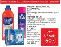 Promotions Produit blanchiment blan + mousse de lin + amidon remy + 2ième à -50% - Produit maison - Alvo - Valide de 24/04/2024 à 07/05/2024 chez Alvo