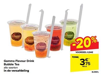 Promotions Gamma flavour drink bubble tea - Produit maison - Carrefour  - Valide de 24/04/2024 à 30/04/2024 chez Carrefour
