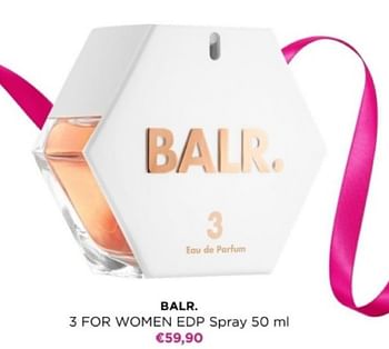 Promoties Balr 3 for women edp spray - BALR. - Geldig van 22/04/2024 tot 28/04/2024 bij ICI PARIS XL